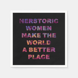 Feminist HERstoric Women Make a Better World Napkin