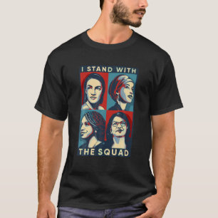 Feminist I Stand With The Squad AOC Anti Trump Pro T-Shirt