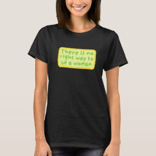 Feminist Independent Strong Woman Girl Female Sayi T-Shirt