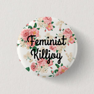 feminist killjoy 3 cm round badge