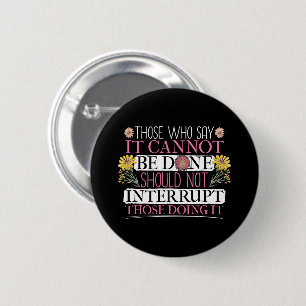 Feminist Leader Female Empowerment Quote 6 Cm Round Badge