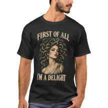 Feminist Medusa First of All I'm A Delight Medusa