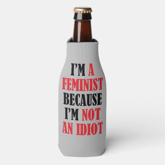 Feminist Not An Idiot   Bottle Cooler (Bottle Front)