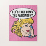 Feminist Retro Pop Art Pink Anti Patriarchy Quote Jigsaw Puzzle<br><div class="desc">Let's Take Down the Patriarchy gift. Cute pop art feminism gift for a strong pro choice Anti Trump woman voter. A cool social justice political humour cartoon on a pink puzzle.</div>
