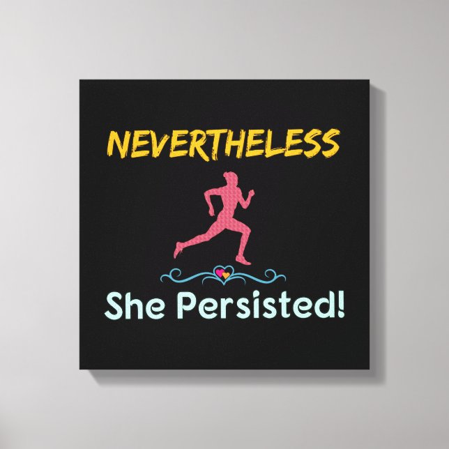 Feminist Runner Nevertheless She Persisted Canvas Print (Front)