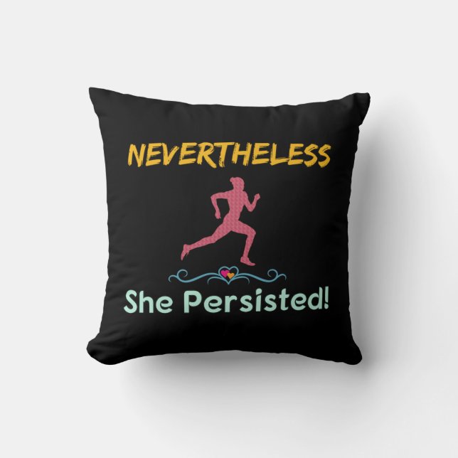 Feminist Runner Nevertheless She Persisted Cushion (Front)