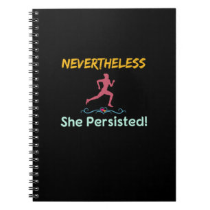 Feminist Runner Nevertheless She Persisted Notebook