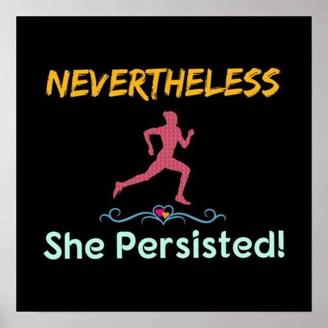 Feminist Runner Nevertheless She Persisted Poster (Front)