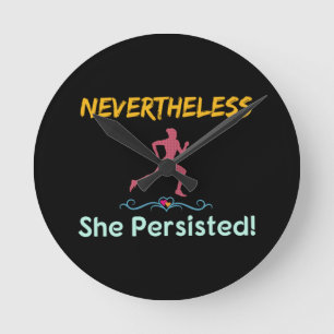 Feminist Runner Nevertheless She Persisted Round Clock