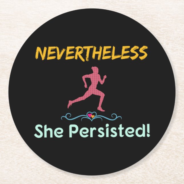 Feminist Runner Nevertheless She Persisted Round Paper Coaster (Front)