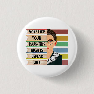 Feminist Ruth Bader Ginsburg RBG Quote Girl With B 3 Cm Round Badge