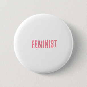 FEMINIST shirts, accessories, gifts 6 Cm Round Badge