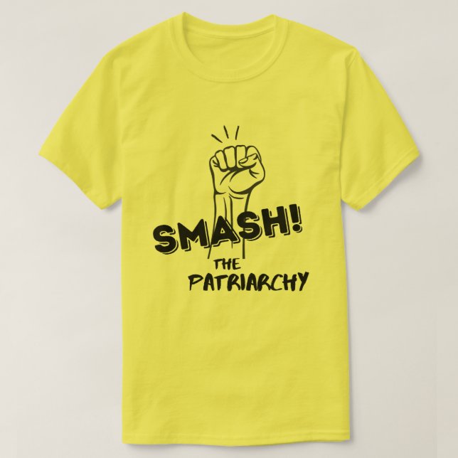 feminist - Smash the Patriarchy - t-shirt (Design Front)