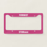 Feminist STEMinist Science Women Tech Engineering Licence Plate Frame<br><div class="desc">Feminist STEMinist. Celebrate women in science,  technology,  engineering and math.</div>