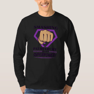 Feminist Strong Women Quote Smashing Patriarchy Su T-Shirt