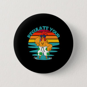 Feminist Summer Quote For Women Regulate Your Roos 6 Cm Round Badge