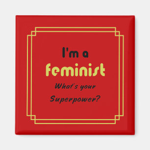 Feminist super power slogan gold on red magnet