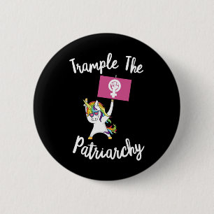 Feminist Unicorn Trample The Patriarchy Activist F 6 Cm Round Badge