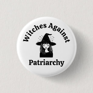 Feminist Witch Anti Trump Political Protest 86 47 3 Cm Round Badge