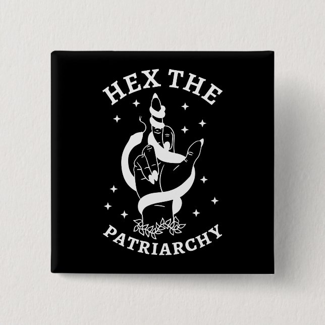 Feminist Witch - Hex The Patriarchy III 15 Cm Square Badge (Front)