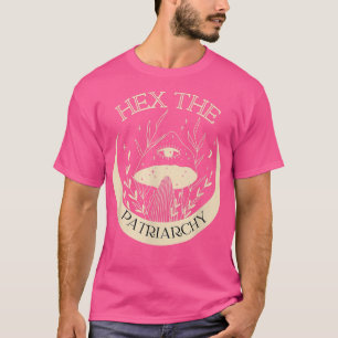 Feminist Witch Mushroom Eye Moon Hex The Patriarch T-Shirt