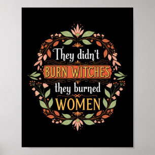 Feminist Witch They Didn't Burn Witches They Burne Poster