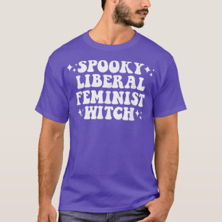 Feminist Witch Witchy Aesthetic Feminism Vibes Hal T-Shirt