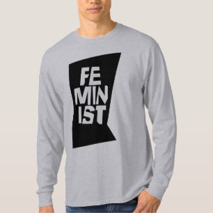 Feminist women female girl me too equal woman T-Shirt