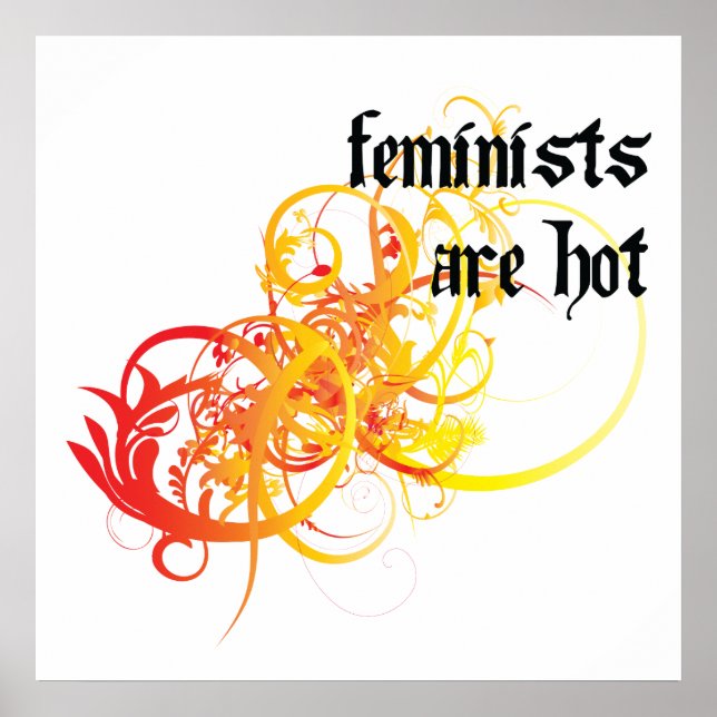 Feminists Are Hot Poster (Front)