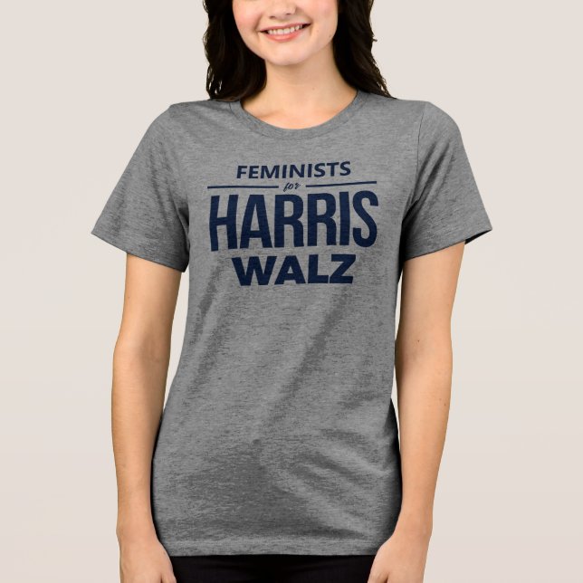 Feminists for Harris Walz Tri-Blend Shirt (Front)