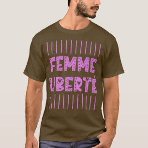 Femme Liberte For A Feminist Feminism1937 T-Shirt