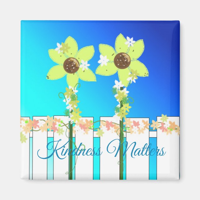 Fence and Flowers Kindness Matters Magnet (Front)