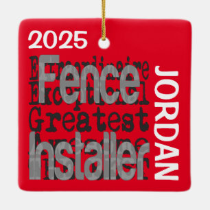 Fence Installer Extraordinaire CUSTOM Ceramic Ornament