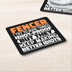 Fencer I Try To Make Things Funny Sayings Fencing Square Paper Coaster