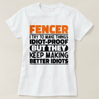 Fencer I Try To Make Things Funny Sayings Fencing