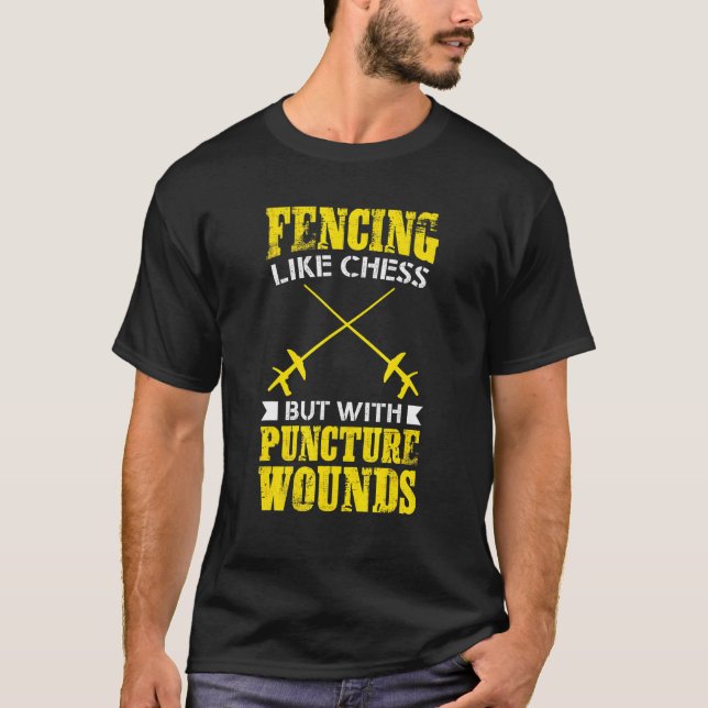 Fencer Tee Fencing Like Chess But With Puncture Wo (Front)