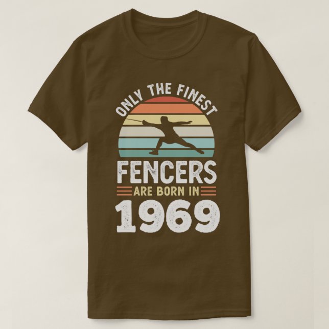 Fencers born 1969 60th Birthday fencing Gift  T-Shirt (Design Front)