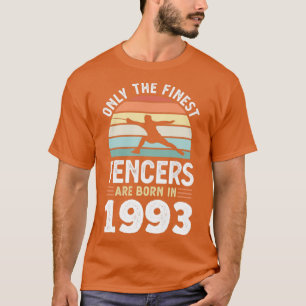 Fencers born 1993 30th Birthday fencing Gift  T-Shirt