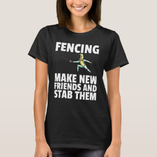 Fencing For Fence Player Fencer Coach T-Shirt