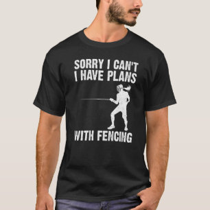 Fencing For Men Women Fencer Sword Sports 3 T-Shirt