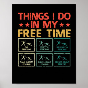 Fencing Funny fencer fencer things I have seen in Poster