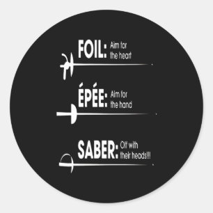 Fencing Gift   I Always Win All Match Classic Round Sticker