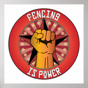 Fencing Is Power Poster