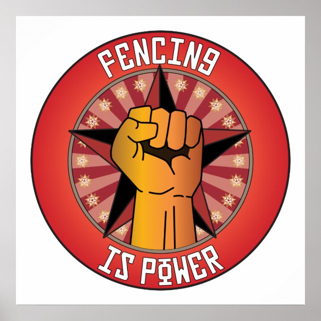 Fencing Is Power Poster (Front)
