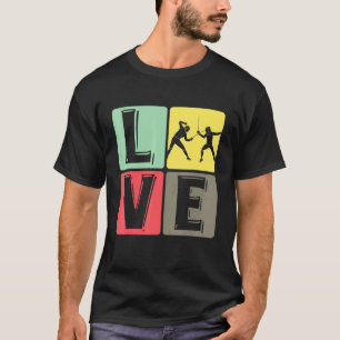 Fencing Love Fence Sport Sword Sabre Epee Fencer C T-Shirt