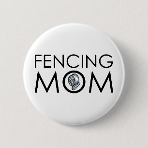 Fencing Mum 6 Cm Round Badge