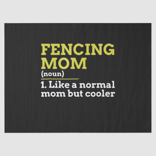 fencing mum like a normal mum but cooler gift tissue paper (Front)