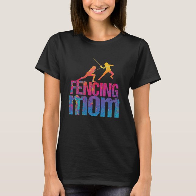 Fencing Mum  Sword Fighting Fencer T-Shirt (Front)