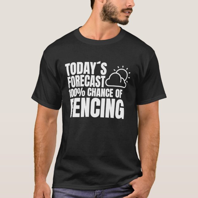 Fencing saying fencing trainer outfit fencing spor T-Shirt (Front)