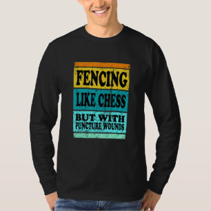 Fencing Shirt Sport Pun For Men Women Kids Like Ch